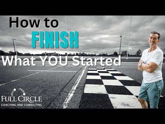 How To Finish The Projects You Start | The Real Reason You Can’t Finish Anything