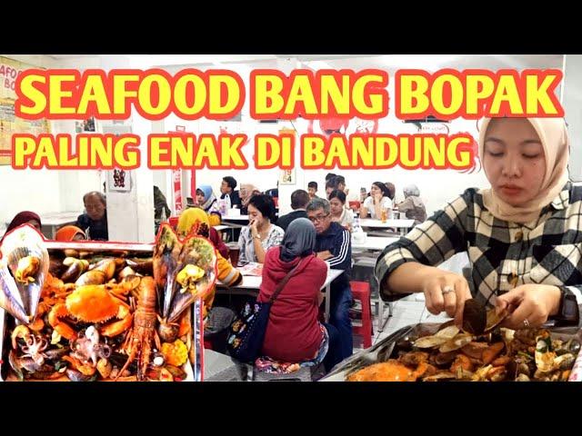 SEAFOOD KILOAN BANG BOPAK PALING ENAK DAN RAMAI DI BANDUNG KERANGNYA KOMPLIT BANGET WAJIB COBAIN YA