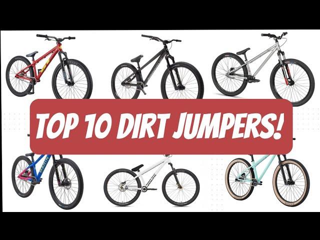 Top 10 Best Dirt Jumpers on The Market!