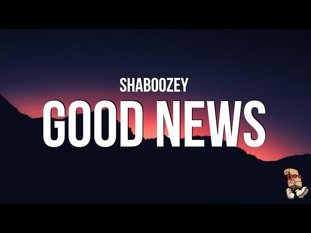 Shaboozey - Good News (Lyrics)