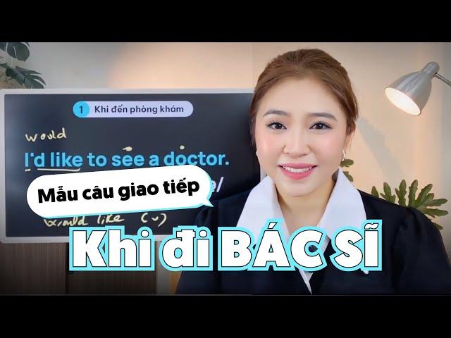 MẪU CÂU TIẾNG ANH KHI ĐI KHÁM BỆNH | Miss Lan