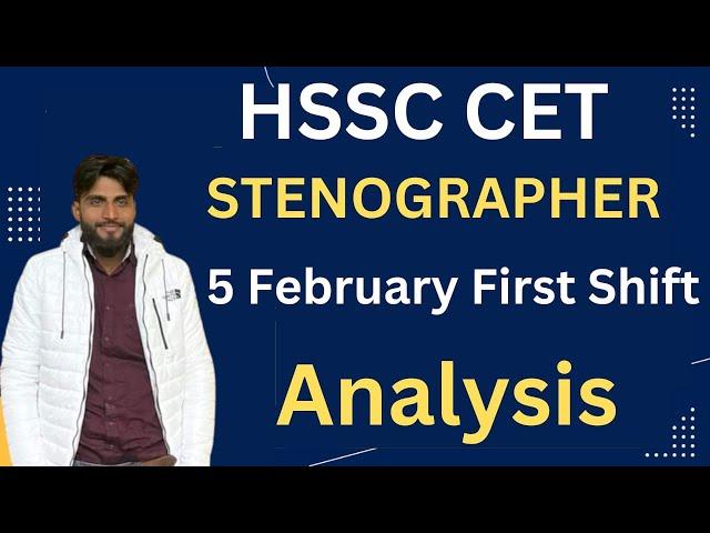 HSSC STENOGRAPHER 5 FEBRUARY FIRST SHIFT ANALYSIS || HSSC STENO SKILL TEST ANALYSIS #hssc