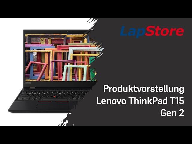 Lenovo Thinkpad T15 Gen 2 Produktvorstellung