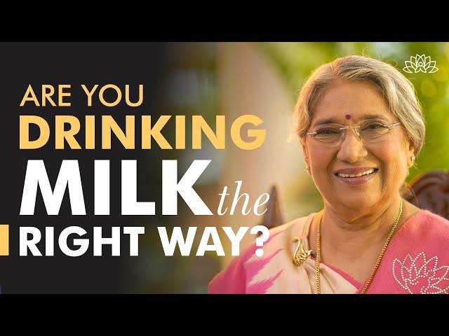 Milk - Know the Right Kind, the Right Way and the Right Time to Consume Milk | Dr. Hansaji Yogendra