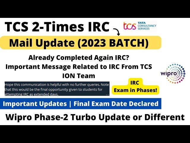 TCS NQT IRC 2-Times Mail Update Is it Mandatory Exam Date 2023 BATCH Wipro Turbo Update 2 Phase 2022