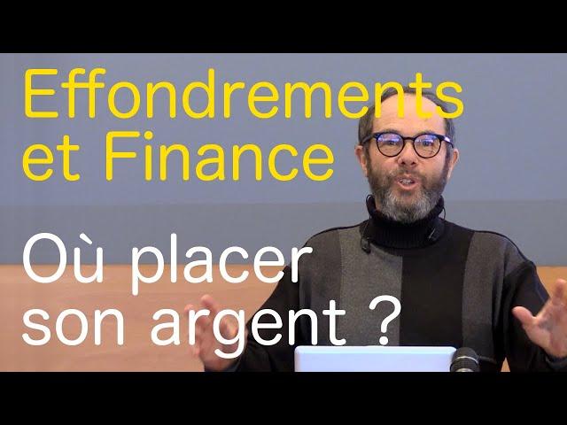 Les finances : pompiers des effondrements ?  Où placer son argent ? — Denis Dupré