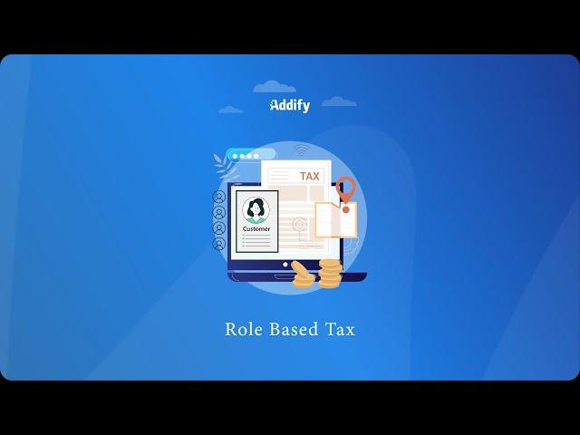WooCommerce Role Based Tax - Addify