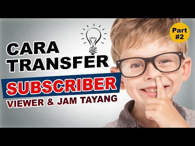 HOW TO TRANSFER SUBSCRIBER YOUTUBE, VIEWER, WATCH TO NEW CHANNEL