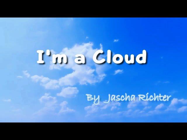 I'm a Cloud - song demo by Jascha Richter (Lyrics Video)