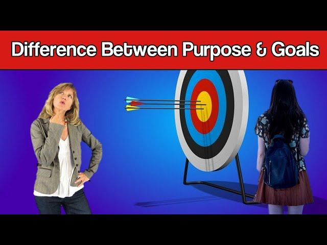 What is the Difference Between Purpose and Goals? Find Your True Calling