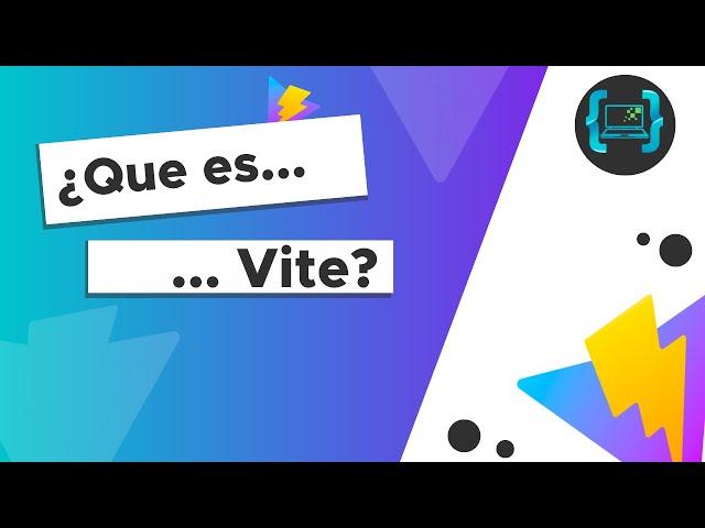 ¿QUE ES VITE? EN 6 MINUTOS