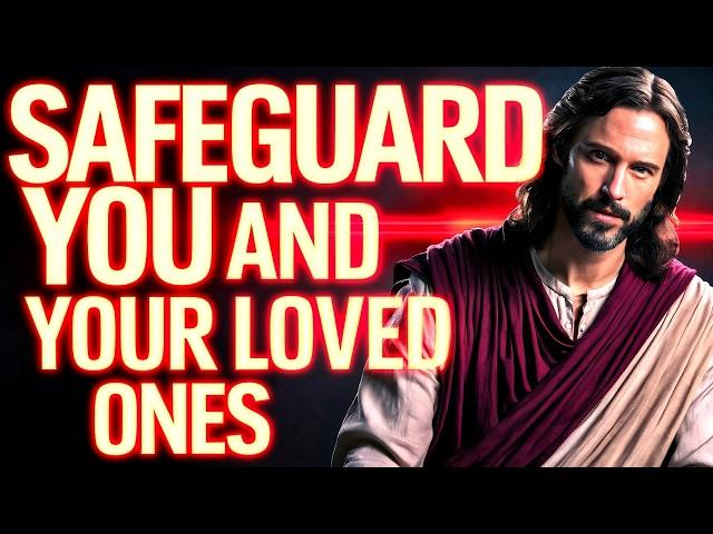 PROTECT YOU AND YOUR LOVED ONES | God Says | God Message Now Today | God Helps