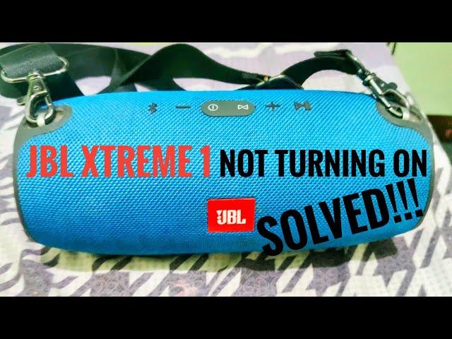 Jbl Xtreme 1 and Xtreme 2 not turning on SOLVED