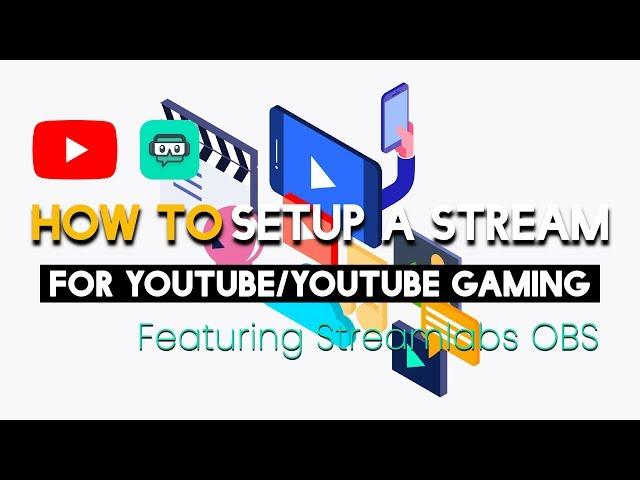 How to Stream on Youtube using Streamlabs OBS