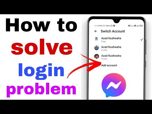 How To Fix Facebook Messenger Login Problem