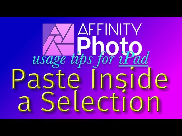 Paste Inside A Selection | Affinity Photo for iPad