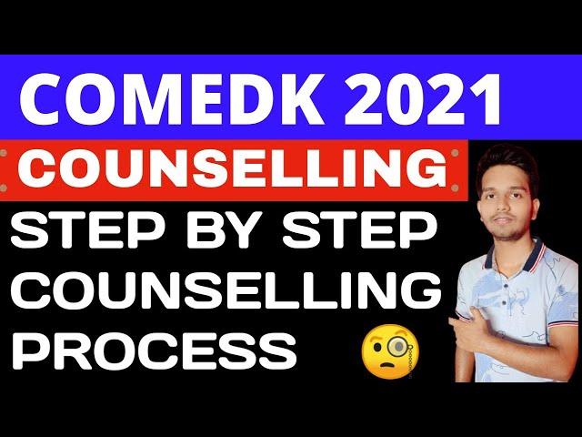 Comedk 2021 Counselling Process | Complete Process Step By Step #jee #comedk