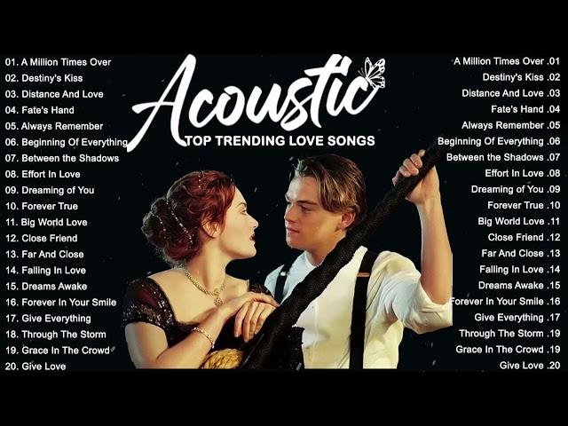 Hot Chill Love Songs 2024  Relaxing Acoustic Love Songs 2024 Cover  New Acoustic Music Hits 2024