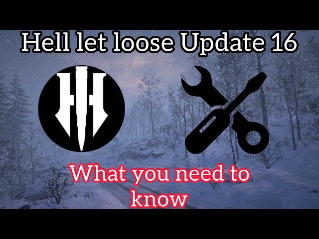 Hell Let Loose Update 16 and What you Need to Know