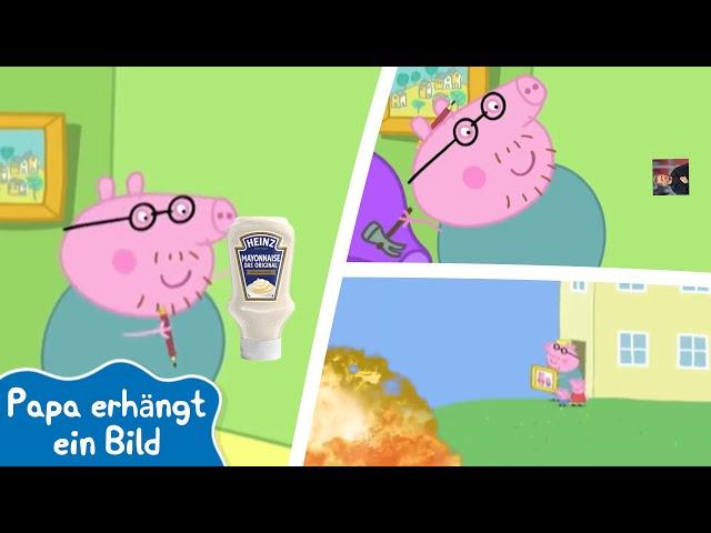 Papa erhängt ein Bild - Peppa Wutz YouTube Kacke