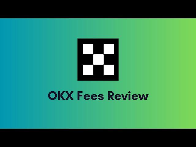 OKX Fees Breakdown: A Detailed Guide for 2025