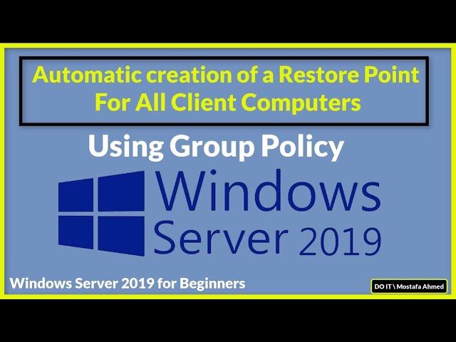 Create Automatic Restore Point on All Client Computers Via Domain Windows Server2019 #doit_mostafa