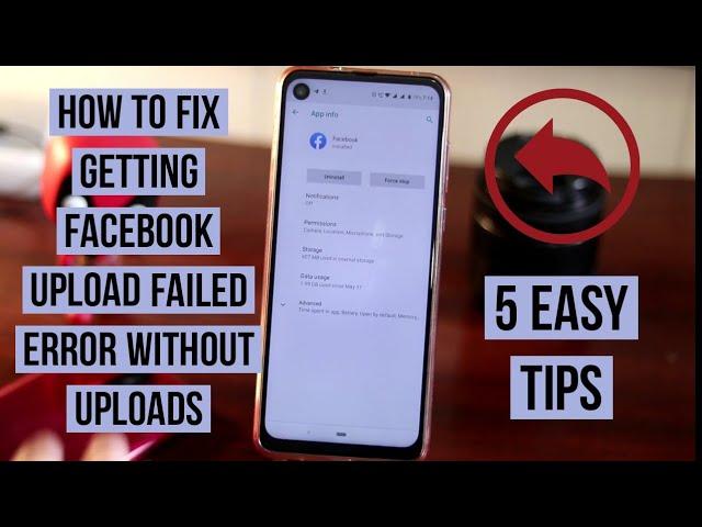 How to fix Getting Facebook Upload failed  error without uploads