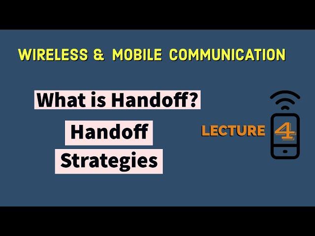 What is handoff? Handoff Strategies