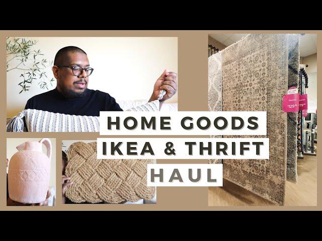 Home Goods, IKEA, & Thrift Home Decor Haul | Budget Friendly Home Essentials