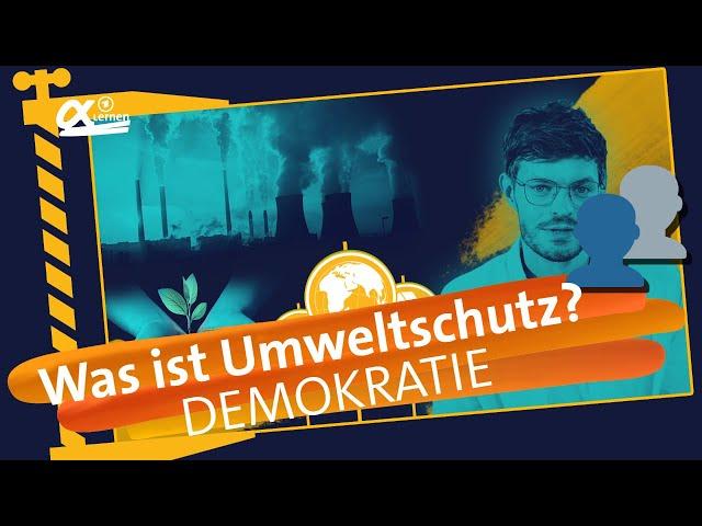 Was ist Umweltschutz? | einfach erklärt | alpha Lernen erklärt Demokratie