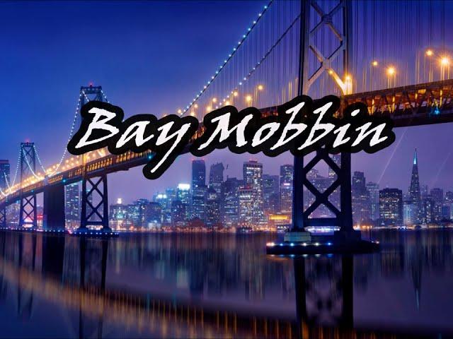 BAY MOBBIN- West Coast Bay X JStalin X The Mekanix X Husalah X E-40 X BLegit Type Beat (FREE4NP)