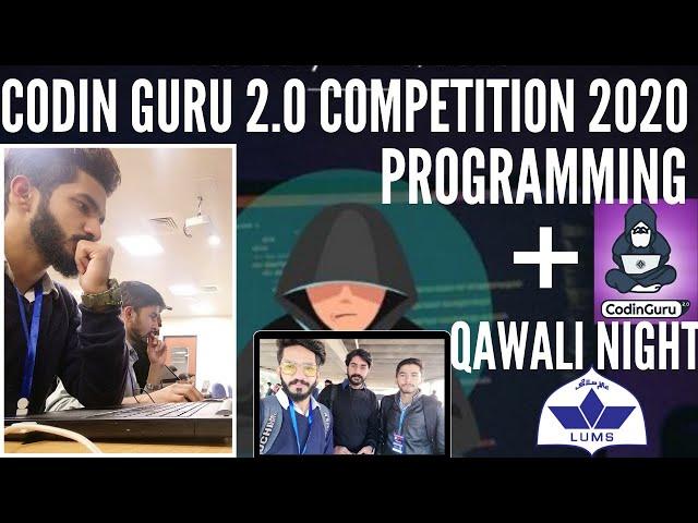 Codin Guru 2.0 || Programming Competition - Qawali Night || LUMS University || Adeel Adrees