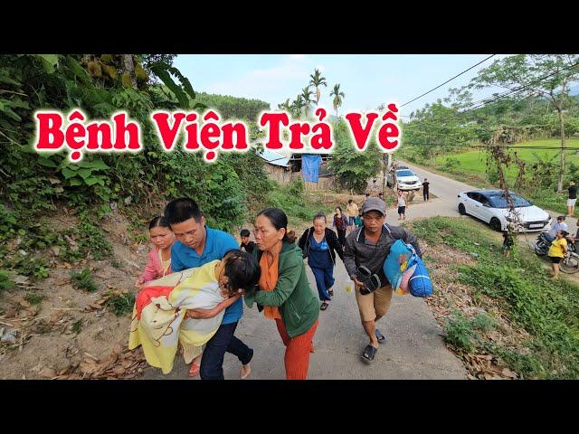 Bệnh Viện Trả Về - Tình Hình Hạnh Bây Giờ Ngàn Cân Treo Sợi Tóc