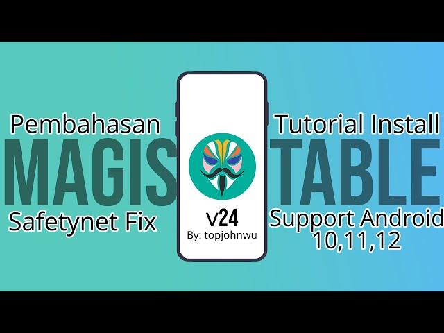 Membahas Magisk Stabil v.24 + Full Tutorial Install Magisk