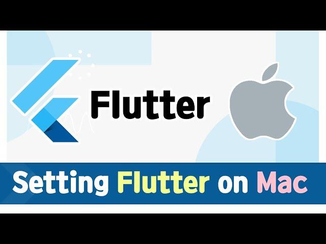 [Flutter] Setting Flutter on Mac ( Catalina )