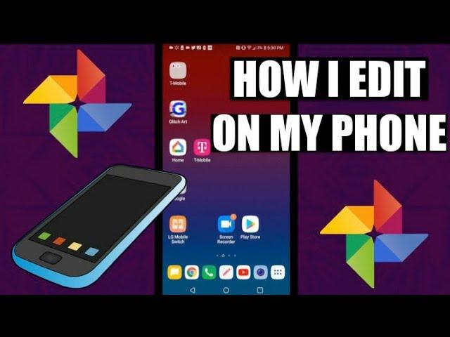 HOW I EDIT VIDEOS ON MY ANDROID | GOOGLE PHOTOS *FREE - No Watermark* | Tutorial (In-Depth)