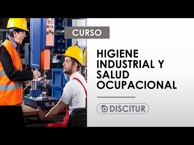  Curso Higiene industrial y salud ocupacional