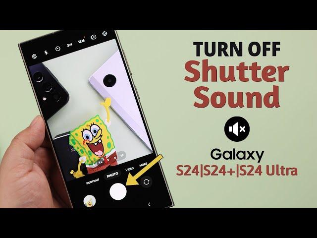 Samsung Galaxy S24's: How To Turn Off Camera Shutter Sound! [Disable]