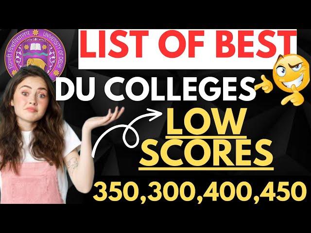 Low cuet score colleges delhi university | 250,300,400,500| low cutoff colleges in du #cuet2023