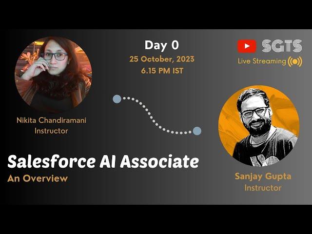 Day 0 | Salesforce AI Associate Certification | AI Bootcamp Overview | Sanjay Gupta Tech School