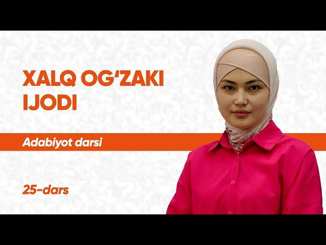 25 - dars | Xalq og'zaki ijodi | Onlayn adabiyot