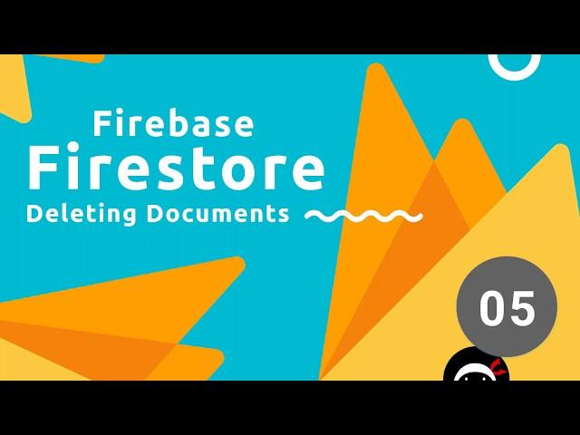 Firebase Firestore Tutorial #5 - Deleting Data