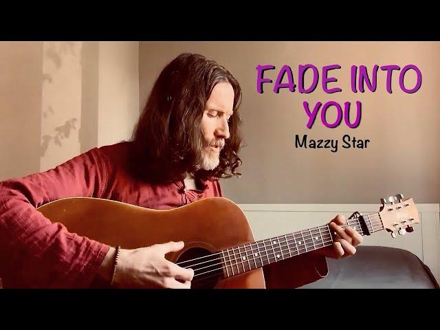 Fade Into You - Mazzy Star (Acoustic Cover)