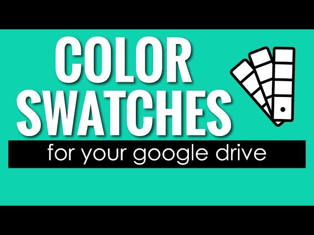 Creating Color Swatches for Google Drive