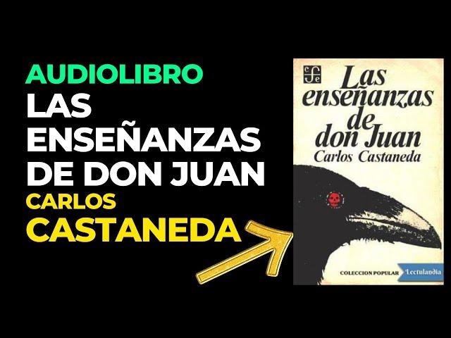 AUDIOLIBRO: ENSEÑANZAS DE DON JUAN - Carlos Castaneda (Audiobook Completo en Español)