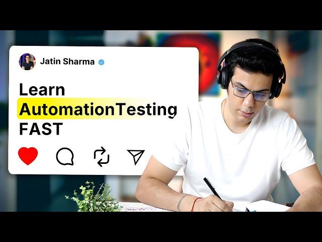 How to Study Automation Testing Effectively ( Prepare for Interviews Fast)