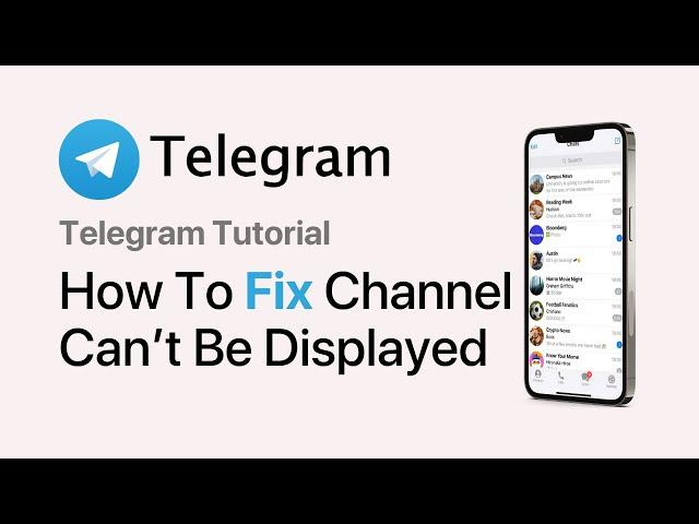 Telegram FIX: This Channel Can't Be Displayed Because It Was Used to Spread (2024)