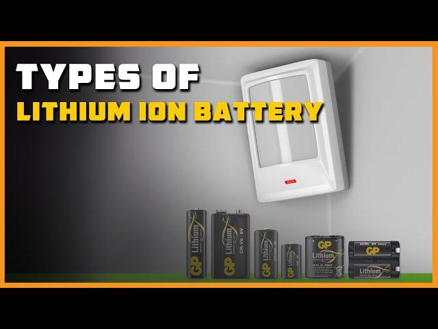 Types of Lithium Ion Battery