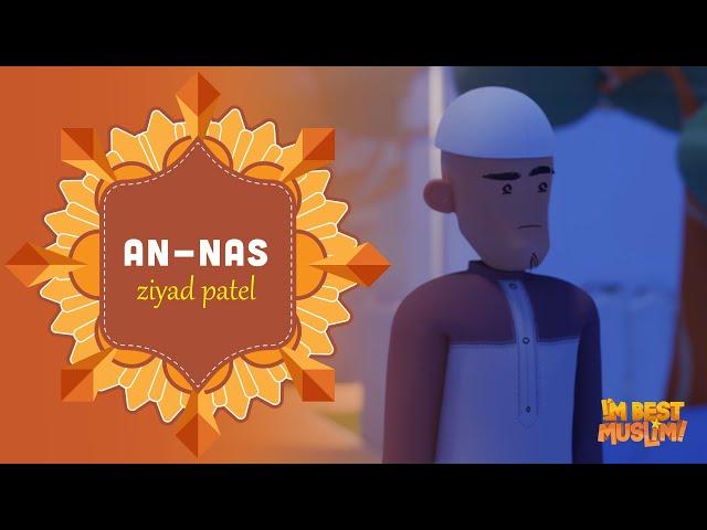 Surah An-Nas | I'm Best Muslim | Beautiful Quran Recitation