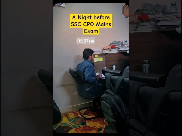 A Night before SSC CPO Mains Exam #ssc #cpo #study #shorts